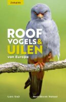 Zakgids Roofvogels en Uilen 9789056157838 Lars Gejl Noordboek   Natuurgidsen, Vogelboeken Europa