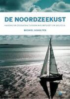 Vaarwijzer De Noordzeekust 9789064107207  Hollandia Vaarwijzers  Watersportboeken Nederland