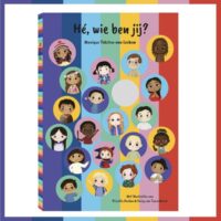 Hé, wie ben jij? 9789083026893 Monique Tekstra-van Lochem Antropokids   Kinderboeken, Reisverhalen Wereld als geheel