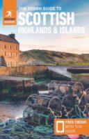 Rough Guide Scottish Highlands & Islands 9781789195545  Rough Guide Rough Guides  Reisgidsen de Schotse Hooglanden (ten noorden van Glasgow / Edinburgh), Skye & the Western Isles