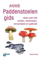 ANWB Paddenstoelengids 9789021585840 Flück, Markus Kosmos   Natuurgidsen, Plantenboeken Benelux