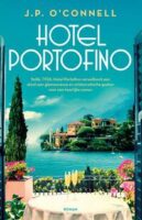 Hotel Portofino 9789024599516 O'Connell, J.P. Luitingh - Sijthoff   Reisverhalen & literatuur Genua, Cinque Terre (Ligurië)
