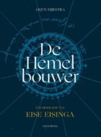 De Hemelbouwer | Arjen Dijkstra 9789056157890 Dijkstra, Arjen Noordboek   Historische reisgidsen, Landeninformatie Friesland, Universum (Heelal)