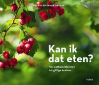 Kan ik dat eten? | Katrin Hecker 9789089898555 Katrin Hecker Terra   Natuurgidsen Benelux