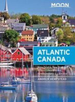 Moon Travel Guide Atlantic Canada | reisgids 9781640490246  Moon   Reisgidsen Atlantic Canada