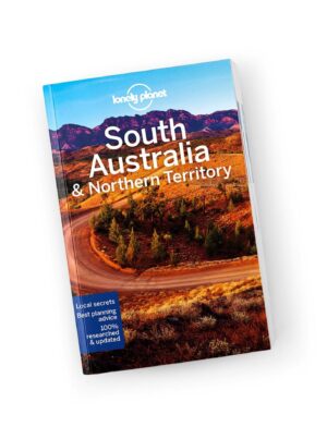 Lonely Planet South Australia & Northern Territory (Central Australia) 9781787016514  Lonely Planet Travel Guides  Reisgidsen Australië
