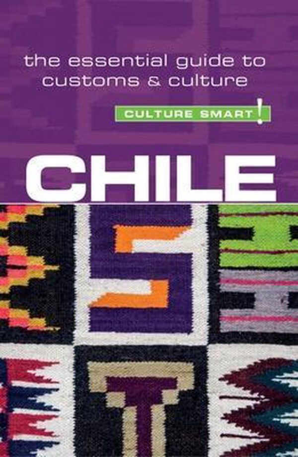 Chile Culture Smart! 9781857338737  Kuperard Culture Smart  Landeninformatie Chili