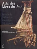 Arts des Mers du Sud 9782876602229  Collections du musée Barbier-Mueller   Historische reisgidsen, Landeninformatie Malediven, Pacifische Oceaan (Pacific)