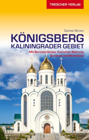 Königsberg (Kaliningrad) | reisgids 9783897944916  Trescher Verlag   Reisgidsen Kaliningrad (Königsberg)