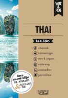 Wat en Hoe: Thai | taalgids 9789021576534  Kosmos Wat en Hoe Taalgids  Taalgidsen en Woordenboeken Thailand