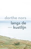 Langs de Kustlijn | Dorthe Nors 9789463811286 Dorthe Nors Podium   Reisverhalen & literatuur Europa