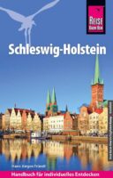 reisgids Sleeswijk-Holstein Schleswig-Holstein 9783831734184  Reise Know-How Verlag   Reisgidsen Sleeswijk-Holstein
