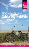 Nordseeküste Schleswig-Holstein reisgids 9783831734900  Reise Know-How Verlag   Reisgidsen Sleeswijk-Holstein