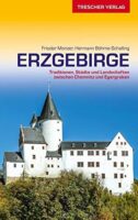 Erzgebirge | reisgids 9783897945654  Trescher Verlag   Reisgidsen Sächsische Schweiz, Elbsandsteingebirge, Erzgebirge