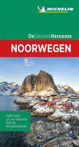 Noorwegen | Michelin reisgids 9789401457330  Michelin Michelin Groene gidsen  Reisgidsen Noorwegen