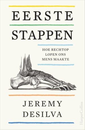 Eerste Stappen | Jeremy DeSilva 9789402707458 Jeremy DeSilva HarperCollins Holland   Historische reisgidsen, Landeninformatie Reisinformatie algemeen