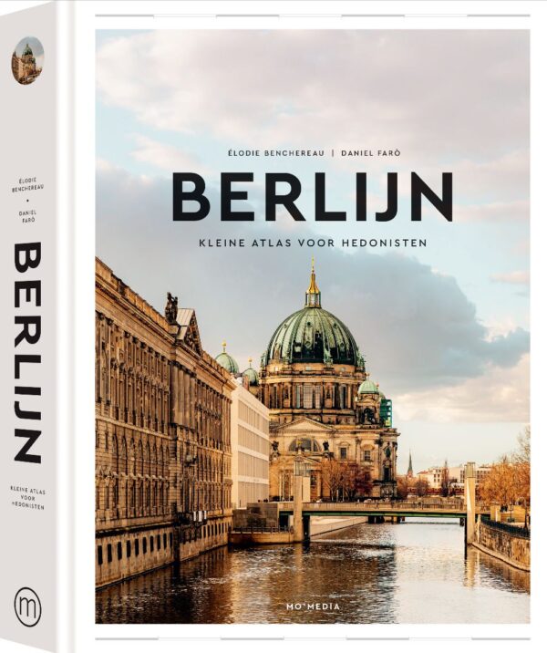Berlijn: Kleine Atlas voor Hedonisten 9789493273085 Élodie Benchereau Mo'Media Hedonisten  Reisgidsen Berlijn