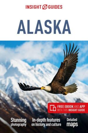 Insight Guide Insight Guide  Alaska 9781789198713  Insight Guides (Engels)   Reisgidsen Alaska