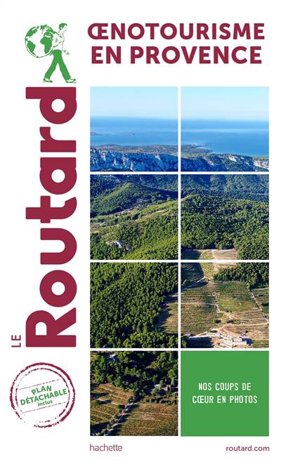 Oenotourisme en Provence | wijnreisgids 9782017130840 Philippe Gloaguen Routard Oenotourisme  Reisgidsen, Wijnreisgidsen Provence, Marseille, Camargue