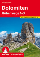 wandelgids Dolomiten Höhenwege 1-3 Rother Wanderführer 9783763331031 Hauleitner Bergverlag Rother RWG  Meerdaagse wandelroutes, Wandelgidsen Zuid-Tirol, Dolomieten