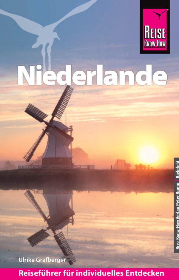 Niederlande | reisgids 9783831734634 Ulrike Grafberger Reise Know-How Verlag   Reisgidsen Nederland