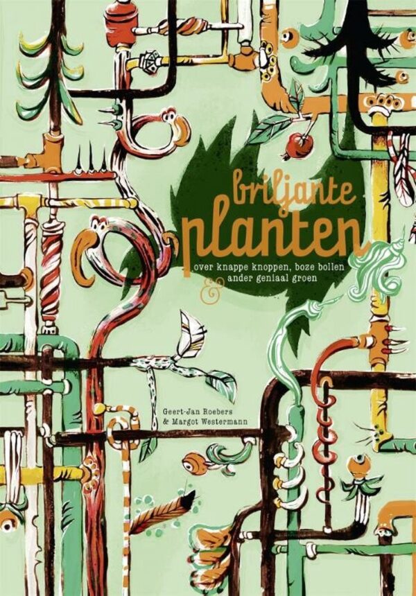 Briljante planten | Geert-Jan Roebers 9789025772888 Geert-Jan Roebers Gottmer   Kinderboeken, Natuurgidsen Reisinformatie algemeen