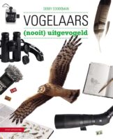 Vogelaars, (nooit) uitgevogeld | Debby Doodeman 9789050116749 Debby Doodeman KNNV   Natuurgidsen, Vogelboeken Nederland