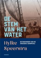 De stem van het water | Hylke Speerstra 9789056157920 Speerstra, Hylke Noordboek   Historische reisgidsen, Watersportboeken Nederland