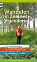 wandelgids Wandelen in Zeeuws-Vlaanderen 9789078641971 Els van den Kerkhof, Hans Corbijn Gegarandeerd Onregelmatig   Wandelgidsen Zeeland