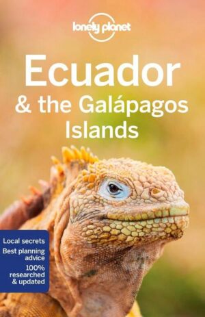 Lonely Planet Ecuador / Galapagos * 9781787018259  Lonely Planet Travel Guides  Reisgidsen Ecuador, Galapagos