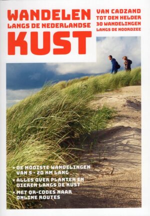 Wandelen langs de Nederlandse Kust | wandelgids 9789018048686  ANWB   Wandelgidsen Nederland