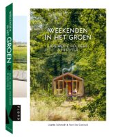 Weekenden in het groen 9789083169118 Lisette Schmidt Mo'Media Fjord  Hotelgidsen Benelux