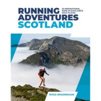Running Adventures in Scotland 9781839810688  Vertebrate Publishing   Wandelgidsen Schotland