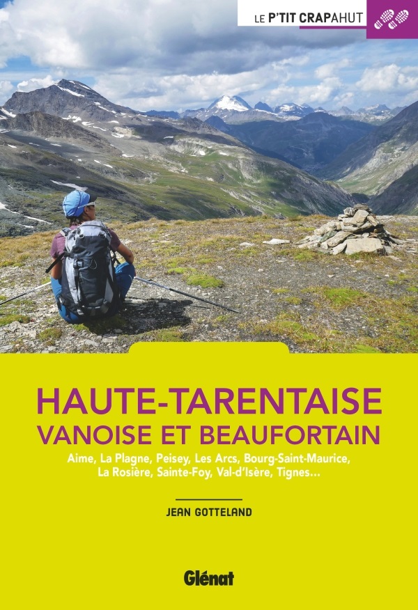 Le p'tit crapahut: Haute-Tarentaise, Vanoise et Beaufortain 9782344042311  Glénat Crapahut  Reizen met kinderen, Wandelgidsen Mont Blanc, Chamonix, Haute-Savoie, Vanoise, Savoie