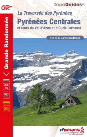 TG-1091  Traversée des Pyrénées Centrales | wandelgids GR10 9782751411779  FFRP topoguides à grande randonnée  Meerdaagse wandelroutes, Wandelgidsen Franse Pyreneeën