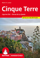 wandelgids Cinque Terre Rother Wanderführer 9783763341641 Wandelgids Cinque Terre Bergverlag Rother RWG  Wandelgidsen Genua, Cinque Terre (Ligurië)