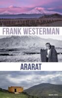 Ararat | Max Westerman 9789021416427 Max Westerman Atlas-Contact   Reisverhalen & literatuur Nabije Oosten en Centraal-Azië