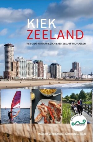 Kiek Zeeland 9789083202570 Margot Verhaagen De Vrije Uitgevers   Reisgidsen Zeeland