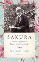 Sakura | Naoko Abe 9789400405899 Naoko Abe De Bezige Bij Thomas Rap  Historische reisgidsen, Reisverhalen & literatuur Japan