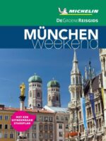 Michelin Groene Reisgids Weekend München 9789401457262  Michelin Michelin Groene Gids Weekend  Reisgidsen München en omgeving