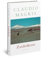 Zuiderkruis | Claudio Magris 9789403157115 Claudio Magris Bezige Bij   Reisverhalen & literatuur Zuidelijk Zuid-Amerika