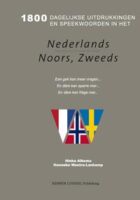 1800 Dagelijkse uitdrukkingen in het Nederlands, Noors, Zweeds 9789463870160  Kemper Conseil   Taalgidsen en Woordenboeken Noorwegen, Zweden