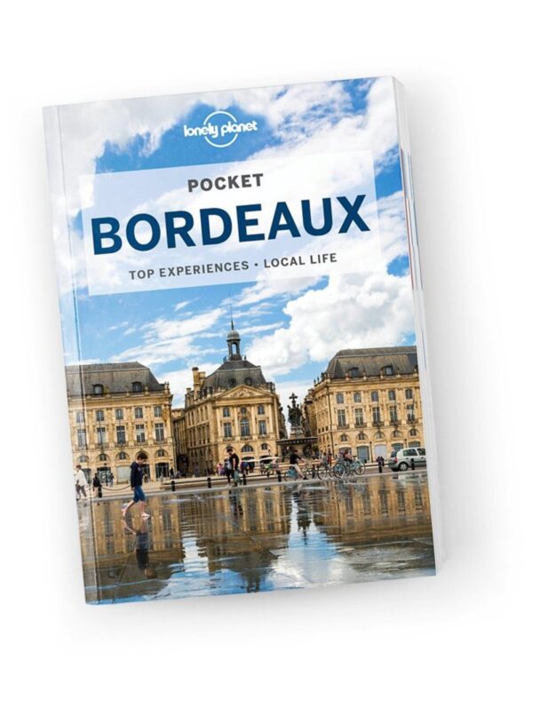 Bordeaux Lonely Planet Pocket Guide * 9781788680882  Lonely Planet Lonely Planet Pocket Guides  Reisgidsen Aquitaine, Bordeaux