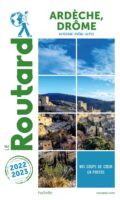 reisgids Ardèche & Drôme guide du routard (Trotter - Franstalig) 9782017187943  Hachette Guides du Routard  Reisgidsen Ardèche, Drôme