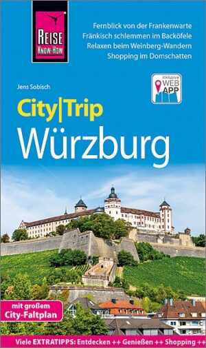 Würzburg CityTrip 9783831734245  Reise Know-How Verlag City Trip  Reisgidsen Franken, Nürnberg, Altmühltal