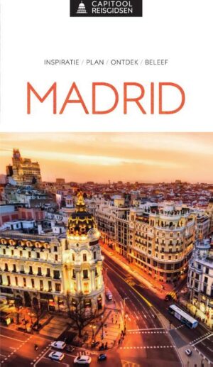 Capitool Madrid | reisgids 9789000384181  Capitool Reisgidsen   Reisgidsen Madrid & Midden-Spanje