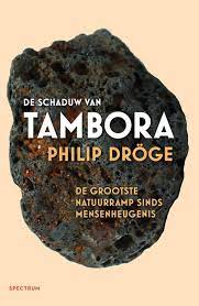 De schaduw van Tambora | Philip Dröge 9789000384624 Philip Dröge Spectrum   Landeninformatie overig Indonesië
