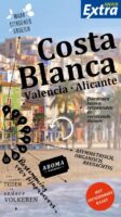 ANWB Extra reisgids Costa Blanca 9789018048822  ANWB ANWB Extra reisgidsjes  Reisgidsen Costa Blanca, Costa del Azahar, Castellón