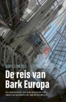 De reis van bark Europa | Boris Lemereis 9789024593576 Boris Lemereis Luitingh - Sijthoff   Reisverhalen & literatuur Zeeën en oceanen