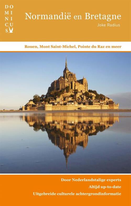 Dominicus reisgids Normandie/Bretagne 9789025777234  Gottmer Dominicus reisgidsen  Reisgidsen Noordwest-Frankrijk
